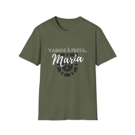 T-Shirt: Vamos a Festa Maria